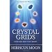 Crystal Grids: How and Why They Work