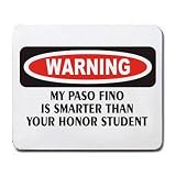 MY PASO FINO IS SMARTER THAN YOUR HONOR STUDENT Mousepad