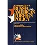 Gorbachev's Russian and American Foreign Policy