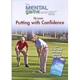 Putting with Confidence, From the Mental Game Mastery Series