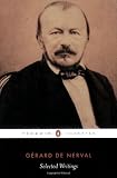 De Nerval: Selected Writings (Penguin Classics)