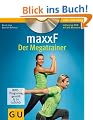 maxxF - Der Megatrainer (mit DVD) (GU Multimedia)
