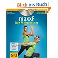 maxxF - Der Megatrainer (mit DVD) (GU Multimedia)