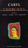 Churchill Plays 2: Softcops; Top Girls; Fen; Serious Money: ""Softcops""; ""Top Girls""; ""Fen""; ""Serious Money"" Vol 2 ... ""Top Girls""; ""Fen""; ""Serious Money"" Vol 2