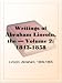 The Writings of Abraham Lincoln  Volume 2: 1843-1858