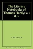 The literary notebooks of Thomas Hardy