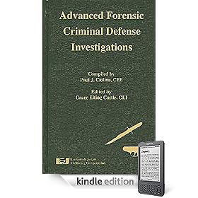 Advanced Forensic Criminal Defense Investigations