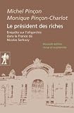 Le pr�sident des riches par Pin�on-Charlot