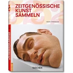 Zeitgen�ssische Kunst sammeln: 25 Jahre TASCHEN