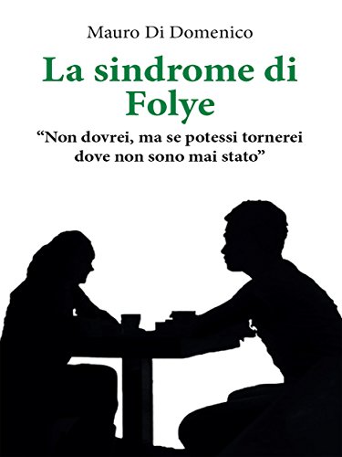 La sindrome di Folye (Italian Edition)