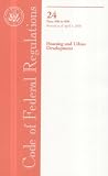 Code of Federal Regulations, Title 24, Housing and Urban Development, Pt. 500-699, Revised as of April 1, 2008