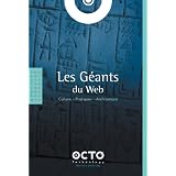 Les G�ants du Web : Culture - Pratiques - Architecturepar Octo Technology