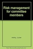 Risk management for committee members