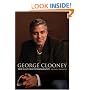 George Clooney: An Illustrated Biography