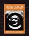 Your Forces and How to Use Them (New Edition)