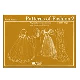 Patterns of Fashion 2: c1860 - 1940
