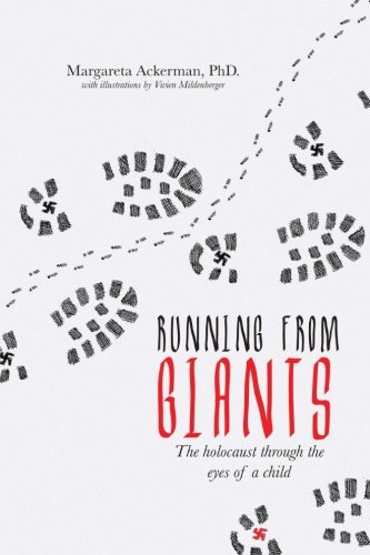 Running from Giants: The Holocaust Through The Eyes of a Child
