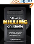 Make A Killing On Kindle (Without Blo...