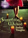 Something Wicked (Bombshell)