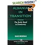 Albania In Transition: The Rocky Road To Democracy (Nations of the Modern World Ser)