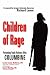 Children of Rage:  Preventing Youth Violence after Columbine