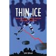 Thin Ice: Money, Politics and the Demise of a NHL Franchise (Basics from Fernwood Publishing) by  Jim Silver