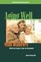 Aging Well with Diabetes : What to Expect, How to Respond