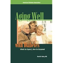 Aging Well with Diabetes : What to Expect, How to Respond