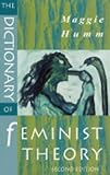 The dictionary of feminist theory