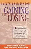 Gaining Through Losing