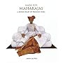 Made for Maharajas: A Design Diary of Princely India