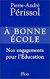 A bonne école : Nos engagements pour l'éducation