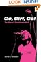 Go, Girl, Go! The Women's Revolution in Music
