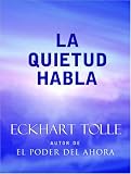 cover of La Quietud Habla: Stillness Speaks, Spanish-Language Edition