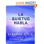 La Quietud Habla: Stillness Speaks, Spanish-Language Edition