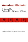 American Dialects: A Manual for Actors, Directors, and Writers