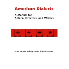 American Dialects: A Manual for Actors, Directors and Writers
