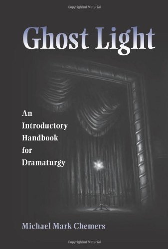 Ghost Light: An Introductory Handbook for Dramaturgy (Theater in the Americas)