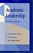 Academic Leadership: A Practical Guide to Chairing the Department