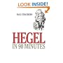 Hegel in 90 Minutes (Philosophers in 90 Minutes)