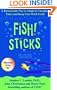Fish! Sticks.