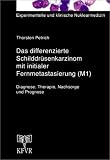 Das differenzierte Schilddrüsenkarzinom mit initialer Fernmetastasierung (M1)