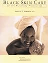 Black Skin Care for the Practicing Professional