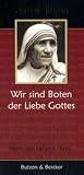 Wir sind Boten der Liebe Gottes