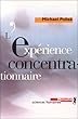 L'Exp�rience concentrationnaire. Essai sur le maintien de l'identit� sociale