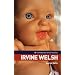 Irvine Welsh (Contemporary British Novelists)