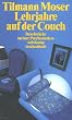 Lehrjahre auf der Couch: Bruchst�cke meiner Psychoanalyse (suhrkamp taschenbuch)