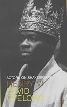 "Henry VI" (Actors on Shakespeare)