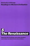 Readings in Western Civilization: The Renaissance v.5: The Renaissance Vol 5