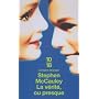 La v�rit� ou presque